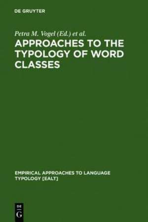 Approaches to the Typology of Word Classes de Petra M. Vogel