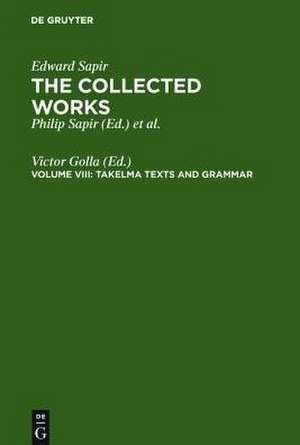 Takelma Texts and Grammar de Victor Golla