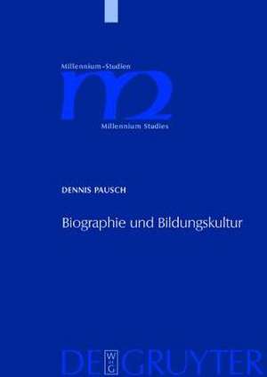 Biographie und Bildungskultur: Personendarstellungen bei Plinius dem Jüngeren, Gellius und Sueton de Dennis Pausch