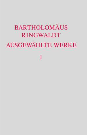 Ausgewählte Werke de Bartholomäus Ringwaldt