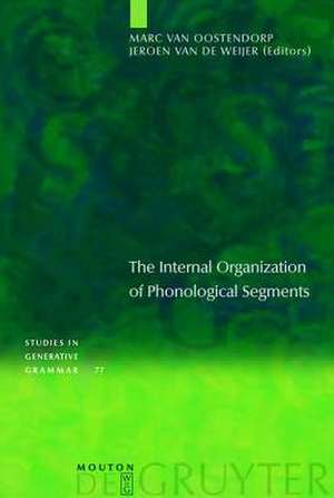 The Internal Organization of Phonological Segments de Marc van Oostendorp