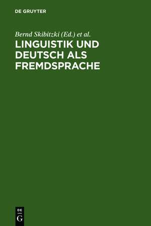 Linguistik und Deutsch als Fremdsprache: Festschrift für Gerhard Helbig zum 70. Geburtstag de Bernd Skibitzki