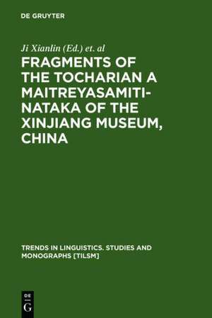 Fragments of the Tocharian A Maitreyasamiti-Nataka of the Xinjiang Museum, China de Xianlin Ji