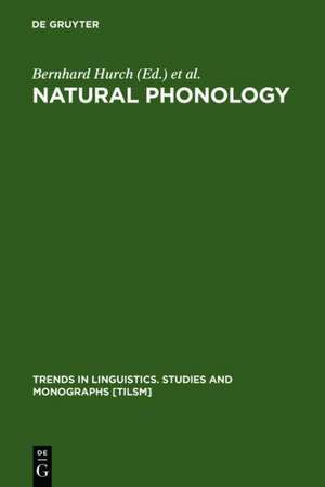 Natural Phonology: The State of the Art de Bernhard Hurch