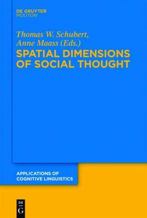 Spatial Dimensions of Social Thought de Thomas W. Schubert