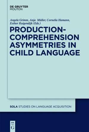 Production-Comprehension Asymmetries in Child Language de Angela Grimm