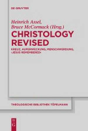 Christology Revised de Bruce Mccormack