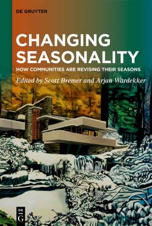 Changing Seasonality de Scott Bremer