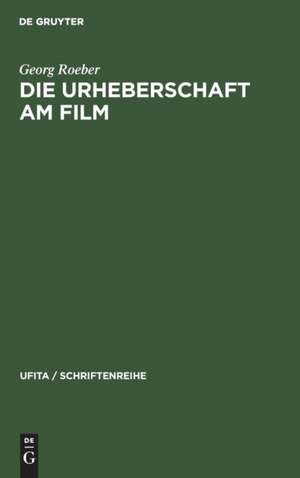 Die Urheberschaft am Film de Georg Roeber