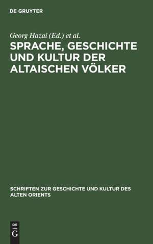 Sprache, Geschichte und Kultur der Altaischen Völker de Peter Zieme