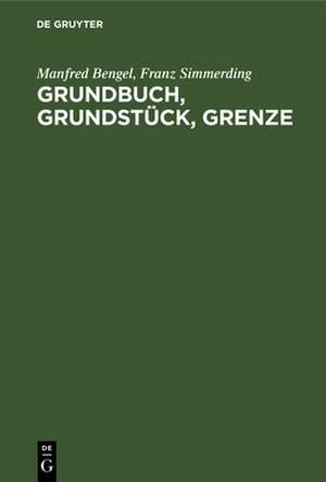 Grundbuch, Grundstück, Grenze de Franz Simmerding