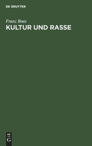 Kultur und Rasse de Franz Boas