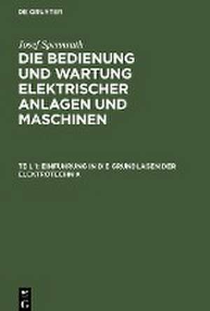 Einführung in die Grundlagen der Elektrotechnik de Josef Spennrath