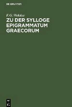 Zu der Sylloge Epigrammatum Graecorum de F. G. Welcker