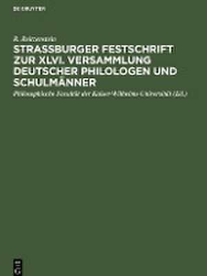 Strassburger Festschrift zur XLVI. Versammlung Deutscher Philologen und Schulmänner de R. Reitzenstein