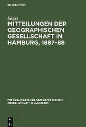 Mitteilungen der Geographischen Gesellschaft in Hamburg, 1887¿88 de Binzer