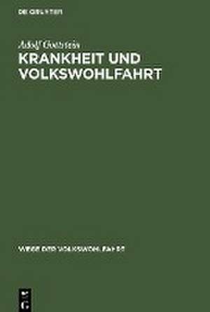 Krankheit und Volkswohlfahrt de Adolf Gottstein