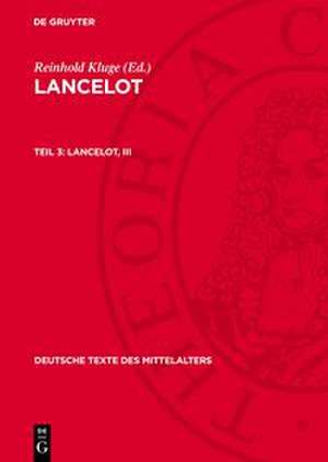 Lancelot, III de Reinhold Kluge