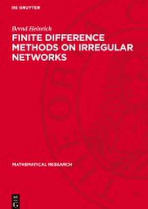 Finite Difference Methods on Irregular Networks de Bernd Heinrich