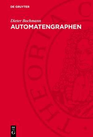 Automatengraphen de Dieter Bochmann