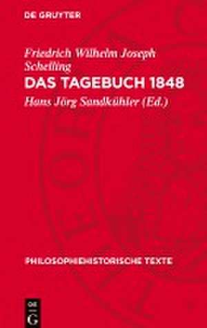 Das Tagebuch 1848 de Friedrich Wilhelm Joseph Schelling