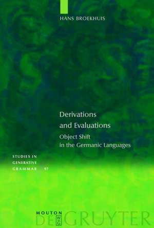 Derivations and Evaluations: Object Shift in the Germanic Languages de Hans Broekhuis