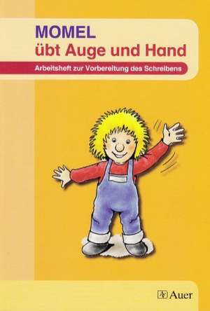 Momel übt Auge und Hand de Beate Mayr