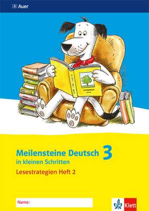 Meilensteine Deutsch in kleinen Schritten. Heft 2. Lesestrategien 3. Schuljahr