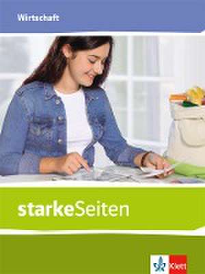 starkeSeiten Wirtschaft. Schülerbuch Klasse 5-10