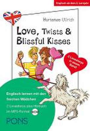 PONS Love, Twists & Blissful Kisses de Hortense Ullrich