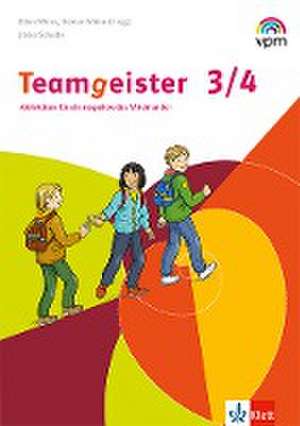 Teamgeister 3/4. Aktivitäten für ein respektvolles Miteinander