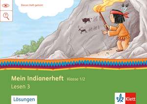 Mein Indianerheft. Lesen C. Klasse 1/2