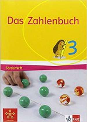 Das Zahlenbuch. Förderheft 3.Schuljahr. Fördern und Inklusion de Uta Häsel-Weide