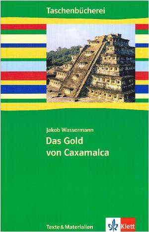 Das Gold von Caxamalca de Susanne Becker