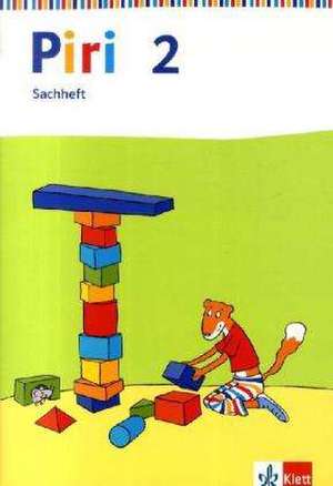 Piri Sachheft. Arbeitsheft 2. Schuljahr. Ausgabe für Berlin, Brandenburg, Mecklenburg-Vorpommern, Sachsen-Anhalt