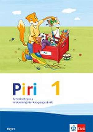 Piri Fibel. Schreiblehrgang in Vereinfachter Ausgangsschrift. Klasse 1. Ausgabe für Bayern 2014