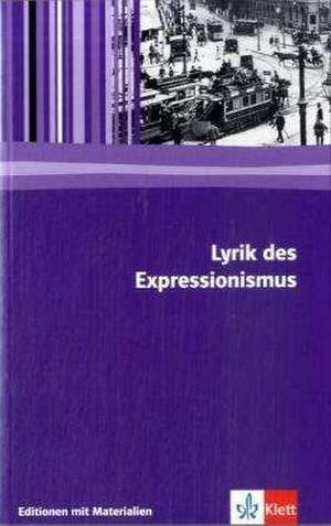 Lyrik des Expressionismus de Wilhelm Große