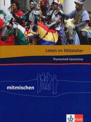 Mitmischen in Geschichte und Politik. 5./6. Schuljahr - 7./8. Schuljahr. Ausgabe für Hauptschulen in Nordrhein-Westfalen de Thomas Heber