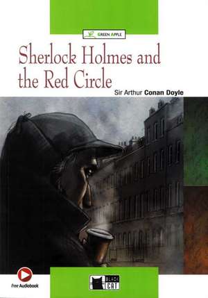 Sherlock Holmes and The Red Circle de Arthur Conan Doyle