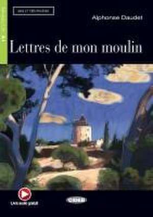 Lettres de mon moulin. Buch + Audio-CD de Alphonse Daudet