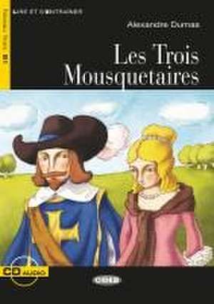 Les Trois Mousquetaires. Buch + Audio-CD de Alexandre Dumas