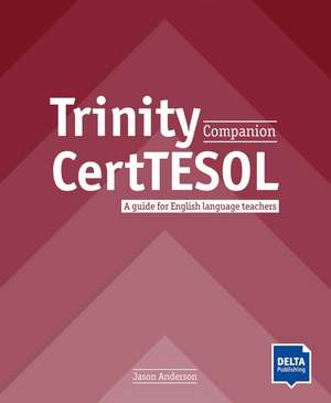 Trinity CertTESOL Companion de Jason Anderson
