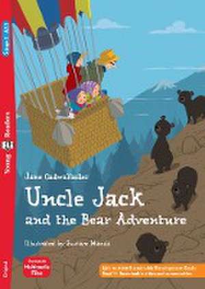 Uncle Jack and the Bear Adventure de Jane Cadwallader