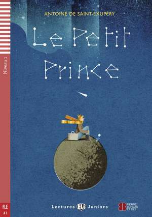 Le Petit Prince de Antoine de Saint-Exupéry