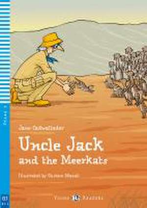 Uncle Jack and the meerkats. Buch mit Audio-CD A1 de Jane Cadwallader