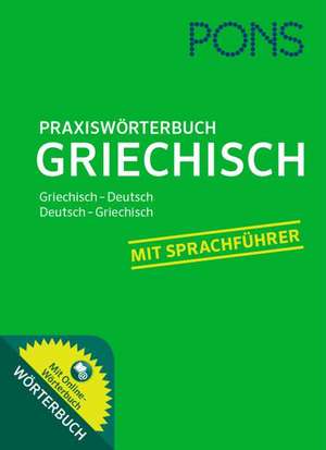 PONS Praxiswörterbuch Griechisch