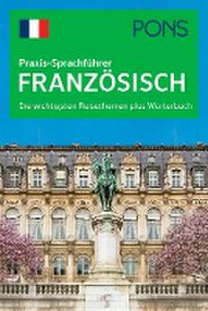 PONS Praxis-Sprachführer Französisch