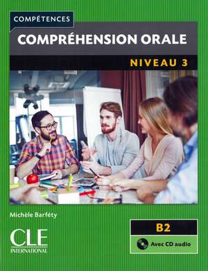 Compréhension orale. Buch + Audio-CD de Michèle Barféty