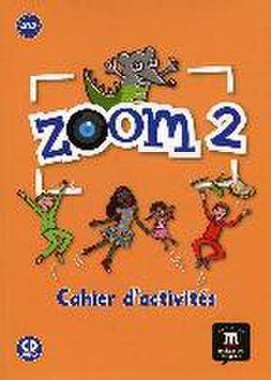 Zoom 2. Cahier d'activités A1+