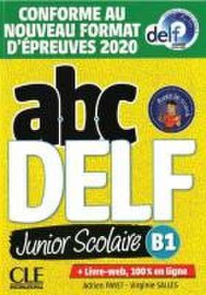 abc DELF junior scolaire B1. Nouvelle édition - Conforme au nouveau format d'épreuves 2020. Buch + Audio/Video-DVD-ROM + digital de Adrien Payet